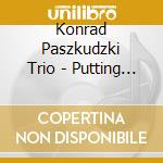 Konrad Paszkudzki Trio - Putting On The Ritz. Irving Berlin Songbook cd