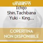 Ichijo Shin.Tachibana Yuki - King Of Prism Best Album 'Music Goes On!' (10 Cd) cd musicale