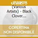 (Various Artists) - Black Clover Shudaika Best 2 (2 Cd) cd