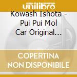 Kowash Ishota - Pui Pui Mol Car Original Soundtrack Album (2 Cd) cd