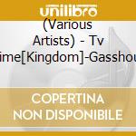 (Various Artists) - Tv Anime[Kingdom]-Gasshou Gun Hen- Original Sound Track (3 Cd) cd