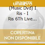 (Music Dvd) I Ris - I Ris 6Th Live Tour 2021 -Carnival- (2 Dvd) cd
