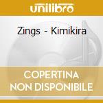 Zings - Kimikira cd musicale