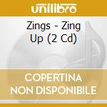 Zings - Zing Up (2 Cd) cd