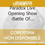 Paradox Live Opening Show -Battle Of Unity- Unit R (2 Cd) cd
