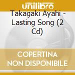 Takagaki Ayahi - Lasting Song (2 Cd) cd musicale di Takagaki Ayahi