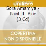 Sora Amamiya - Paint It. Blue (3 Cd) cd
