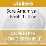 Sora Amamiya - Paint It. Blue cd