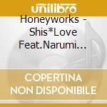 Honeyworks - Shis*Love Feat.Narumi Sena Narumi Mona Cv Amamiya Sora Natsukawa Shiina cd
