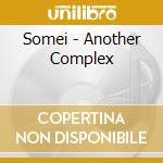 Somei - Another Complex cd