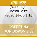 (Various) - Best&Best -2020 J-Pop Hits cd