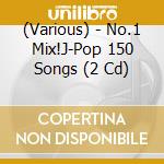 (Various) - No.1 Mix!J-Pop 150 Songs (2 Cd) cd
