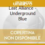 Last Alliance - Underground Blue cd