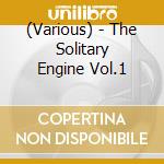 (Various) - The Solitary Engine Vol.1 cd