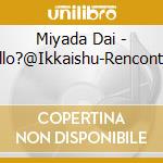 Miyada Dai - Cello?@Ikkaishu-Rencontre- cd