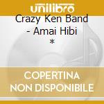 Crazy Ken Band - Amai Hibi * cd