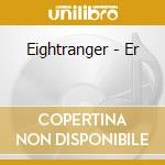 Eightranger - Er cd