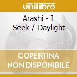 Arashi - I Seek / Daylight cd