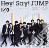 Hey! Say! Jump - Hey!Say!Jump 2007-2017 I/O cd