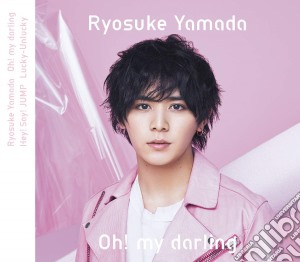 Ryosuke Yamada - Oh! My Darling/Lucky-Unlucky cd musicale