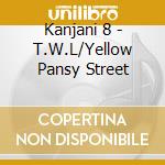 Kanjani 8 - T.W.L/Yellow Pansy Street cd
