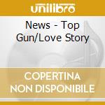 News - Top Gun/Love Story cd musicale