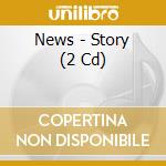 News - Story (2 Cd) cd