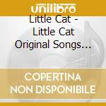 Little Cat - Little Cat Original Songs [Dream Dre cd