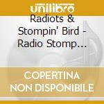 Radiots & Stompin' Bird - Radio Stomp Drive cd