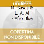 M. Sasaji & L. A. Al - Afro Blue cd