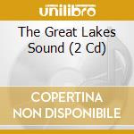 The Great Lakes Sound (2 Cd) cd musicale di ARTISTI VARI