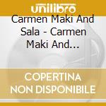 Carmen Maki And Sala - Carmen Maki And Salamandre cd