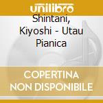 Shintani, Kiyoshi - Utau Pianica cd
