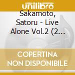 Sakamoto, Satoru - Live Alone Vol.2 (2 Cd) cd