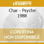 Char - Psyche 1988 cd