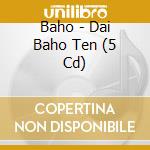 Baho - Dai Baho Ten (5 Cd) cd