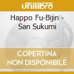 Happo Fu-Bijin - San Sukumi cd