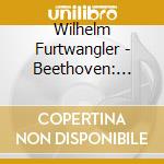 Wilhelm Furtwangler - Beethoven: Symphony No. 9 cd