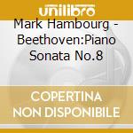 Mark Hambourg - Beethoven:Piano Sonata No.8 cd