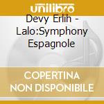 Devy Erlih - Lalo:Symphony Espagnole cd