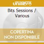 Bits Sessions / Various cd