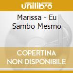 Marissa - Eu Sambo Mesmo cd
