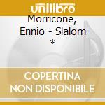 Morricone, Ennio - Slalom * cd