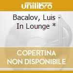 Bacalov, Luis - In Lounge * cd