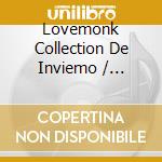Lovemonk Collection De Inviemo / Various cd