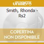 Smith, Rhonda - Rs2 cd