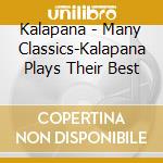 Kalapana - Many Classics-Kalapana Plays Their Best cd