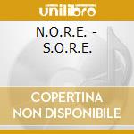 N.O.R.E. - S.O.R.E. cd