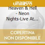 Heaven & Hell - Neon Nights-Live At Wacken cd