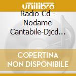 Radio Cd - Nodame Cantabile-Djcd Score 2 cd